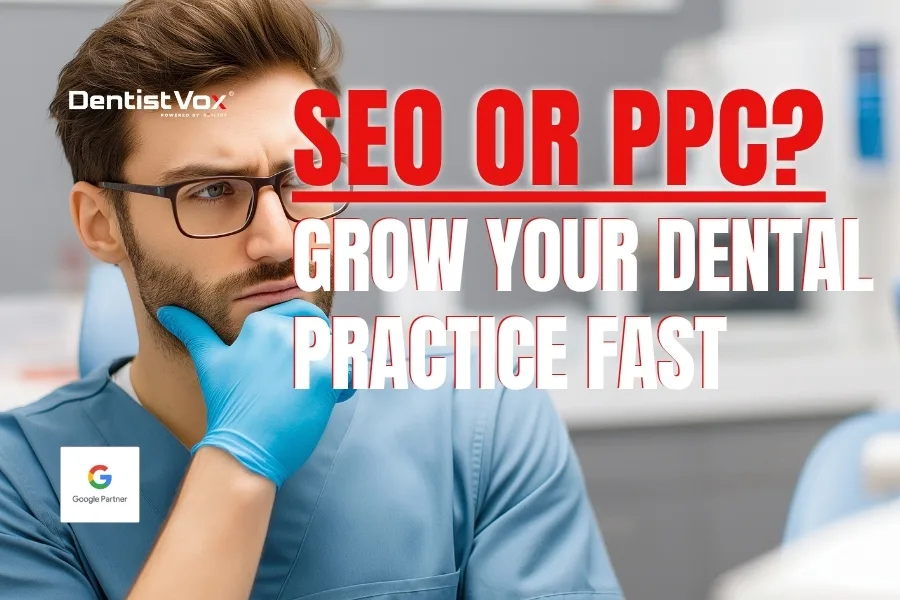 SEO vs PPC for Dentists