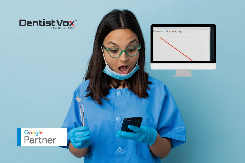 Why Most Dental Google Ads Campaigns Fail